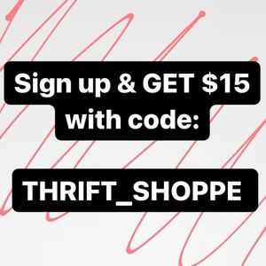 GET $15 FOR FREE WITH CODE: THRIFT_SHOPPE